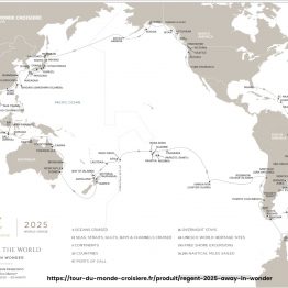itinéraire du tour du monde en croisière Regent 2025